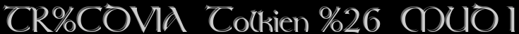 TR�VIA  Tolkien &  MUD I